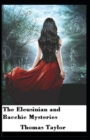 Image for The Eleusinian and Bacchic Mysteries