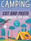 Image for Cut and Paste Camping! Workbook for Kids Ages 3+