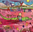 Image for Alley and the Alligator