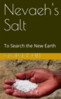 Image for Nevaeh&#39;s Salt : To Search the New Earth