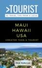 Image for Greater Than a Tourist-Maui Hawaii USA