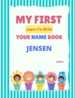 Image for My First Learn-To-Write Your Name Book : Jensen