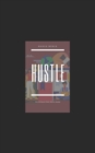 Image for Hustle : The Ultimate Side Hustle Guide