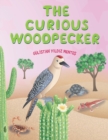 Image for The Curious Woodpecker