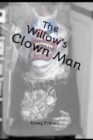 Image for The Willow&#39;s Clown Man