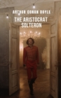 Image for The Aristocrat Solteron : Uma historia que vai fazer voce gerar centenas de hipoteses da mao de Arthur Conan Doyle.