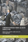 Image for Ciberseguridad Para La Alta Direccion