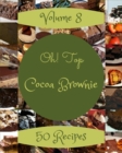 Image for Oh! Top 50 Cocoa Brownie Recipes Volume 8