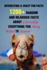 Image for Interesting &amp; Crazy Fun Facts