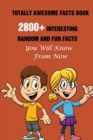 Image for Totally Awesome Facts Book
