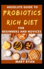 Image for Absolute Guide To Probiotics Rich Diet For Beginners And Novices