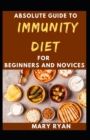 Image for Absolute Guide To Immunity Diet For Beginners And Novices