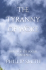 Image for The Tyranny of Woke