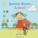 Image for Jasmine Knows Letters : Can You Help Her Name The Letters?