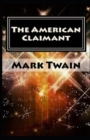 Image for The American Claimant Annotated(illustrated edition)