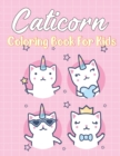 Image for Caticorn Coloring Book For Kids : A Colouring Book For Kids Ages 4-8