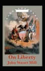 Image for On Liberty : (Illustrated Edition)