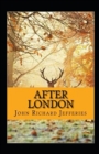 Image for After London Annotated