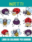 Image for Insetti Libro da colorare per bambini