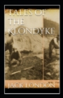 Image for Tales of the Klondyke Annotated