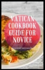 Image for Vatican Cookbook Guide For Novice