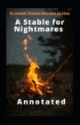 Image for A Stable for Nightmares Annotated