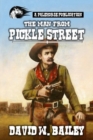 Image for The Man From Pickle Street