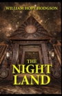 Image for The Night Land Annotated(illustrated edition)