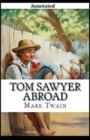 Image for Tom Sawyer Abroad Annotated(illustrated edition)