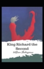 Image for The life and death of King Richard the Second Annotated