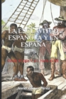 Image for La Esclavitud Espanola Y En Espana : Desde el siglo V a.C. hasta el XIX