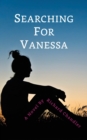 Image for Searching for Vanessa