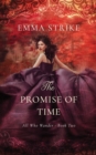 Image for The Promise Of Time : All Who Wander Book 2