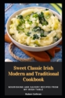 Image for Sweet Classic Irish Modern and Traditional Cookbook