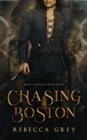 Image for Chasing Boston : A Brothers of the Otherworld Standalone