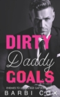 Image for Dirty Daddy Goals : Enemies To Lovers Age Gap Romance