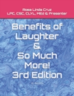 Image for Benefits of Laughter &amp; So Much More! 3rd Edition