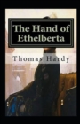 Image for The Hand of Ethelberta Illustrated