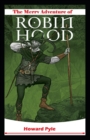 Image for The Merry Adventures Of Robin Hood : Illustrated Edition