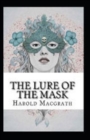 Image for The Lure of the Mask Annotated