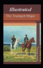 Image for The Trumpet-Major Illustrated