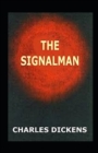 Image for The Signal-Man Annotated