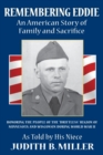Image for Remembering Eddie : An American Story of Family and Sacrifice: Honoring the People of the &quot;Driftless&quot; Region of Minnesota and Wisconsin During World War II