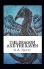Image for The Dragon and the Raven Illustrated