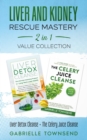 Image for Liver and Kidney Rescue Mastery 2 in 1 Value Collection