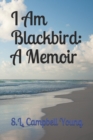 Image for I Am Blackbird