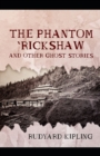 Image for The Phantom &#39;Rickshaw and Other Ghost Stories-Classic Original Edition(Annotated)