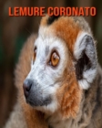 Image for Lemure coronato : Fantastici fatti e immagini