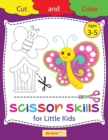 Image for Scissor Skills for Little Kids Cut and Color