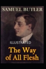 Image for The Way of All Flesh Illustrated edition)
